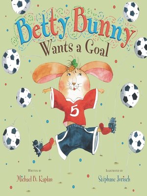 cover image of Betty Bunny Wants a Goal